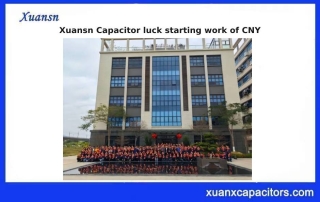 Xuansn Capacitor luck starting work of CNY