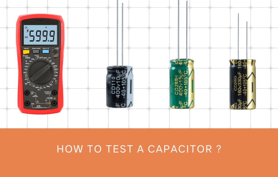 How to test capacitors